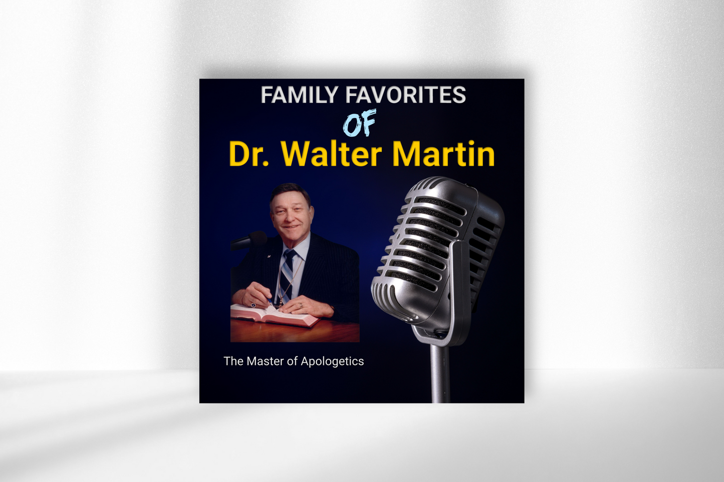 Family Favorites of Dr. Walter Martin